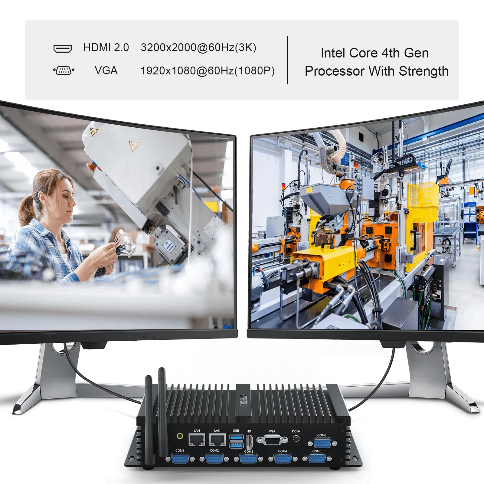 Dual display output supporting HDMI 3K and VGA 1080P for industrial factory automation.